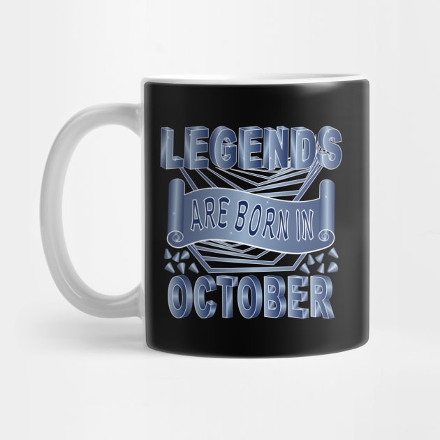 Legends Are Born In October by Designoholic